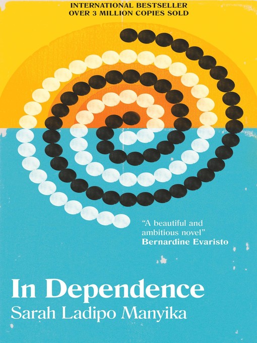 Title details for In Dependence by Sarah Ladipo Manyika - Wait list